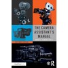 The Camera Assistant's Manual