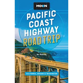 Moon Pacific Coast Highway Road Trip: California, Oregon & Washington