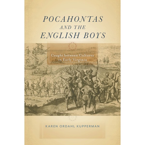 Pocahontas and the English Boys: Caught between Cultures in Early