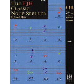 The FJH Classic Note Speller - Book 2