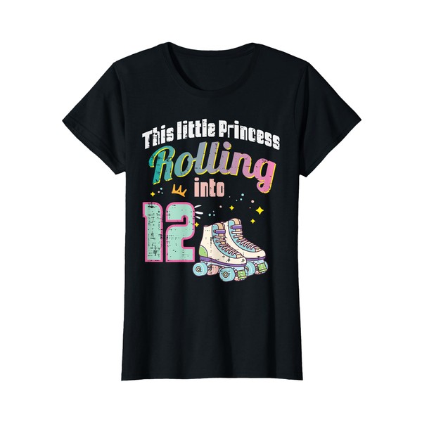 Little Princess Rolling Into 12 Roller Skates 12th Birthday T-Shirt