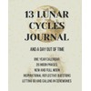 13 Lunar Cycles Journal: And A Day Out of Time