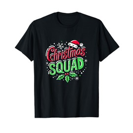 Christmas Squad Shirt Matching Family Christmas Squad T-Shirt