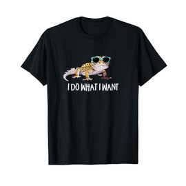 Do What I Want Reptile Leopard Gecko Lover T-Shirt