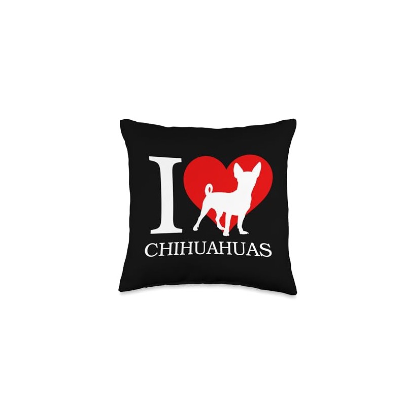 I Love Chihuahuas Throw Pillow