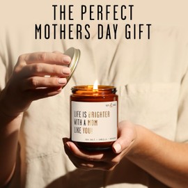 Mothers Day Gifts for Mom, Mom Gifts From Daughter or Son - 'Life is Brighter with a Mom like You' Soy Candle, w/Fig & Sandalwood I Mom Birthday Gifts from Daughter Son Ideas I 50Hr Burn, USA Made