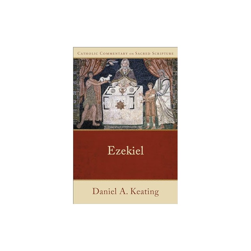 Ezekiel (Catholic Commentary on Sacred Scripture)