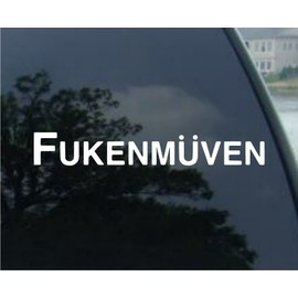 Fukenmuven Sticker Vinyl Decal Euro Drift Car Truck Racing Illest Laptop VW JDM, Die cut vinyl decal for windows, cars, trucks, tool boxes, laptops, MacBook - virtually any hard, smooth surface
