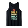 I'm Sheila Doing Sheila Things - Funny Saying Name Sheila