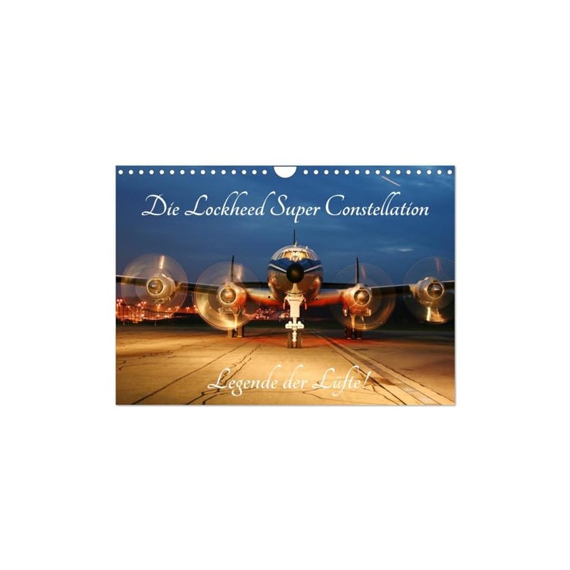 Lockheed Super Constellation - Legende der Lüfte (Wandkalender 2026 DIN