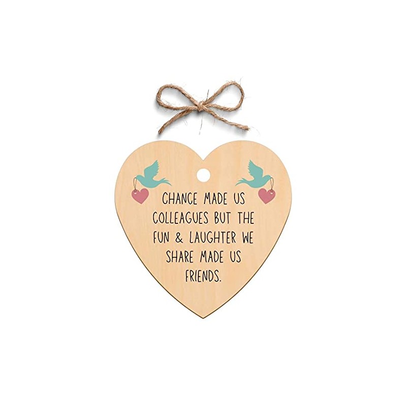 Second Ave Chance Made Us Colleagues Wooden Hanging Friendship Heart