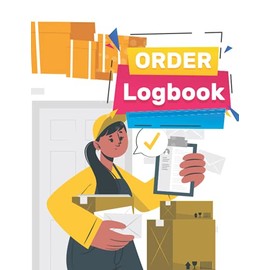 Order Logbook: Sales Order Book|Keep Track of Your Customer Orders|Order Log Book for Small Business or Personal