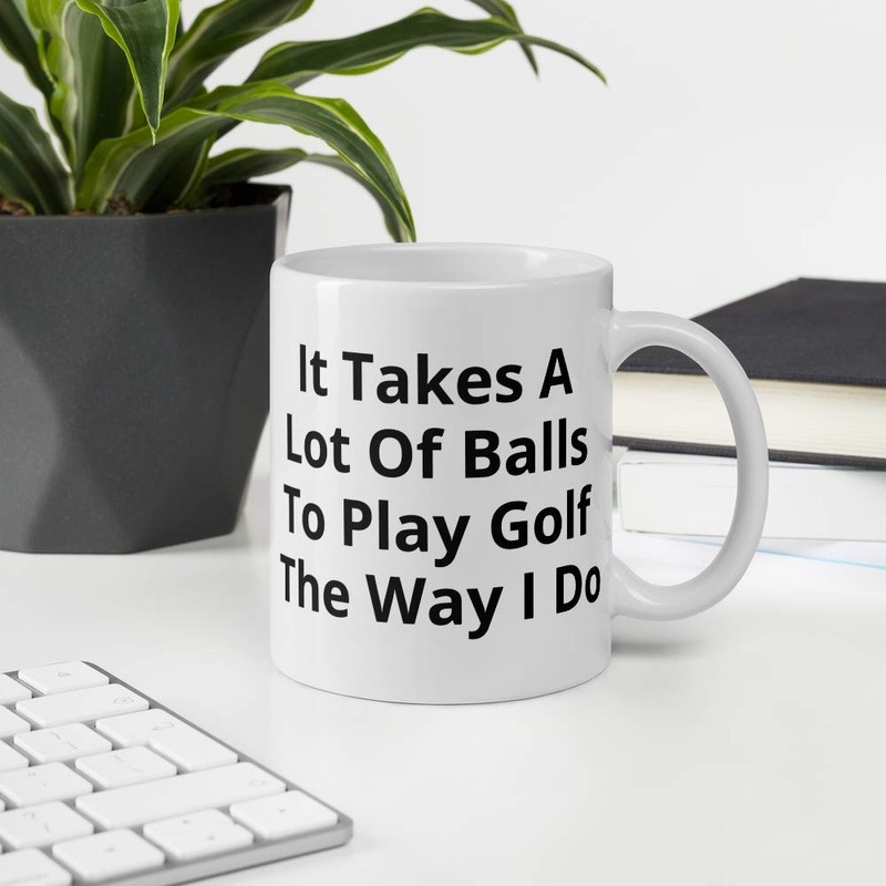 It Takes A Lot of Balls to Play Golf The