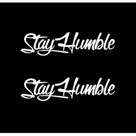 Stay Humble Sticker Vinyl Decal Funny Car Window Bumper Laptop Sticker 2Pack (White)