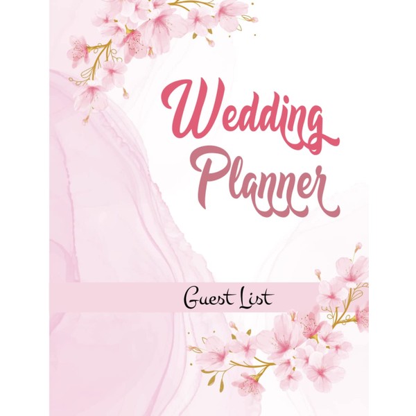 Wedding Planner: A Wedding Planning Journal Notebook to Organize Your