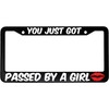 MCMP You Just Got Passed by A Girl Aluminum Car