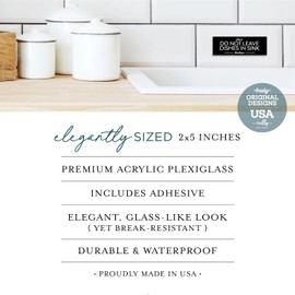 Reilly Originals 2x5 Inch Please Do Not Leave Dishes in Sink, Premium Acrylic Plexiglass Designer Sign ~ Ready to Stick ~ Durable & Washable