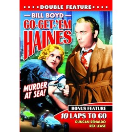 Go-Get-Em-Haines (1935) / 10 Laps To Go (1937)