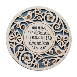 History & Heraldry Woodcuts Sentiment Wooden Coaster Gift Idea You Bring the Alcohol