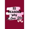 32 REASONS WHY I LOVE YOU: Fill In The Blank