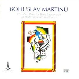 Martinu: Chamber Music for Wind Instruments