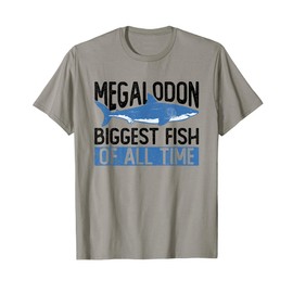 Megalodon - Biggest Fish Of All Time - Megalodon T-Shirt
