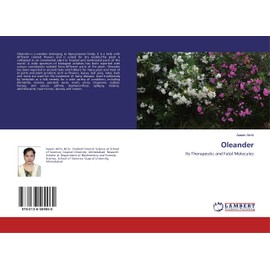 Oleander: Its Therapeutic and Fatal Molecules