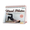 Wand-Pilates: 12 effektive Workouts mit über 70 einfachen Übungen