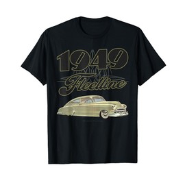 1949 Fleetline Low Rider Kustom Lead Sled Hot Rod Muscle Car T-Shirt