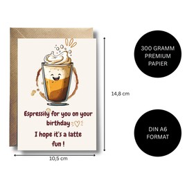 Geburtstag Karte mit Umschlag - Geburtstagskarte mit Wortspiel Wortwitz für Kaffeeliebhaber Barista Latte Espresso Glückwunschkarte Geschenkkarte zum Geburtstag Happy Birthday Karte (DIN A6)