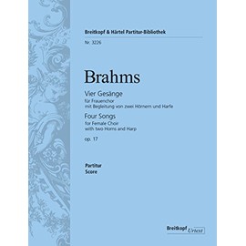 Brahms: 4 Songs, Op. 17 (Full Score)