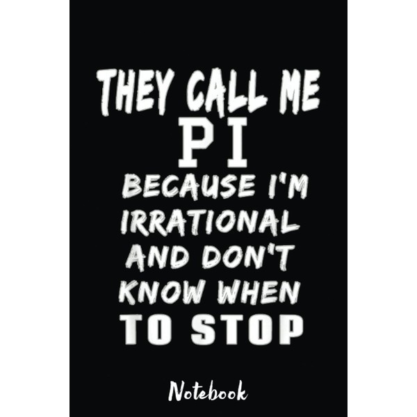 Funny Pi Math 3.14 Notebook: Blank Lined PI Day Notebook