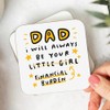 Arrow Gift Co - Funny Dad Financial Burden Coaster, Humorous