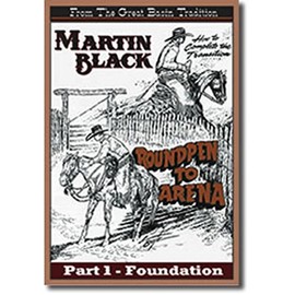 Roundpen To Arena Part 1 – Foundation with Martin Black