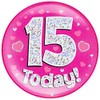 OAKTREE UK 633162 6" Jumbo Badge 15 Today Pink Holographic