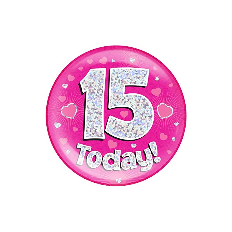 OAKTREE UK 633162 6" Jumbo Badge 15 Today Pink Holographic