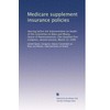 Medicare supplement insurance policies