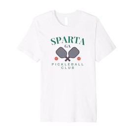 Sparta, GA Pickleball Club Tee for Paddle Players Premium T-Shirt