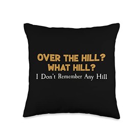 Gagster Hill Funny Retirement Old Joke Novelty Throw Pillow, 16x16, Multicolor
