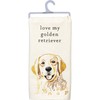 Primitives by Kathy Love My Golden Retriever Dish Towel, 20"