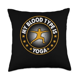 My blood type is Yoga - Yoga Meditation Yoga Lover Throw Pillow