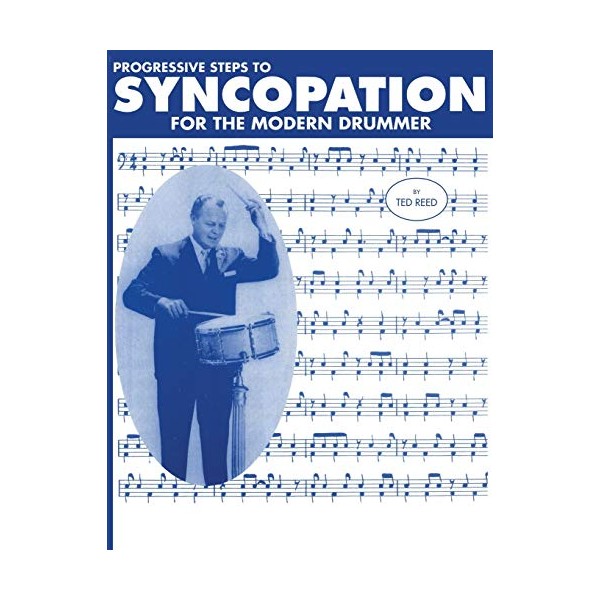 Progressive Steps to Syncopation for the Modern Drummer
