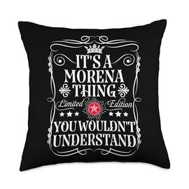 Morena Name Its A Morena Thing You Wouldn't Understand Throw Pillow