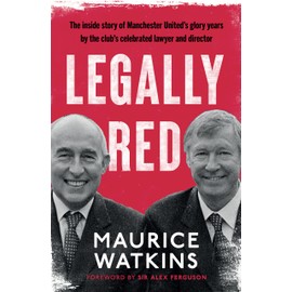 Legally Red: With a foreword by Sir Alex Ferguson