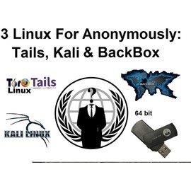 3 Linux Collection for Anonymous Privacy & Security Browsing Tails, Kali & BackBox on 16GB Multiboot USB