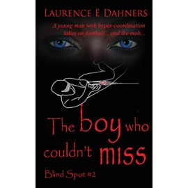 The Boy Who Couldn't Miss (Blind Spot #2)