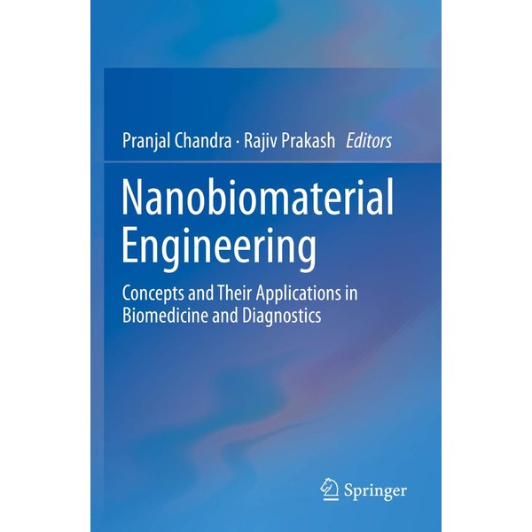 Nanobiomaterial Engineering: Concepts and Their Applications in Biomedicine and Diagnostics