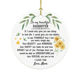 Daughter Gift, to My Daughter Keepsake, Mother and Daughter, Daughter Ornament, Sentimental Gift for Daughter, Graduation, Birthday, Proud Gifts, Ceramic Christmas Ornament