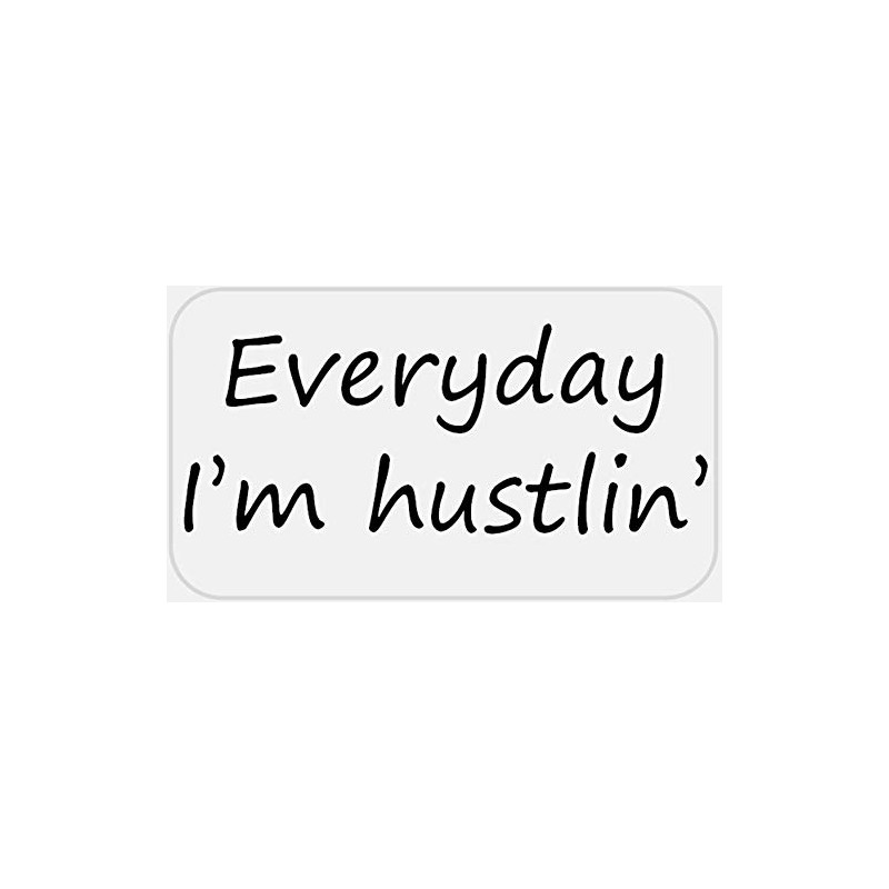 Everyday I'm Hustlin - 50 Stickers Pack 2.25 x 1.25