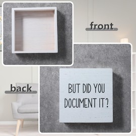 YUXIANLB But Did You Document It Office Decor, Funny Wooden Box Signs, Office Desk Accessories, Home Rustic Farmhouse Square Desk Decor Sign,Inspirational Gift for Shelf Home Entrance(5.85 Inches)